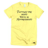 Putting the Hood Back in Motherhood Short sleeve women's t-shirt - Thumbnail 5
