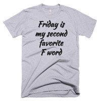 Friday is My Second Favorite F Word Short sleeve men's t-shirt - Thumbnail 1