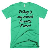 Friday is My Second Favorite F Word Short sleeve men's t-shirt - Thumbnail 4