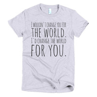 I'd change the world for you Short sleeve women's t-shirt - Thumbnail 1
