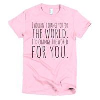 I'd change the world for you Short sleeve women's t-shirt - Thumbnail 5