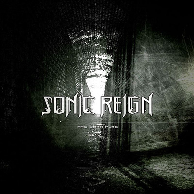 Sonic Reign ‎– Raw Dark Pure