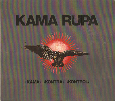 Kama Rupa ‎– :Kama: :Kontra: :Kontrol: