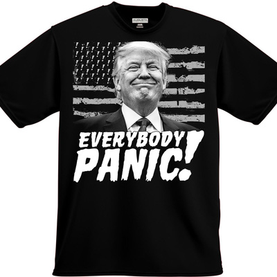 Everybody panic! trump panic t-shirt