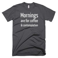 Mornings are for Coffee and Contemplation Short sleeve men's t-shirt - Thumbnail 1