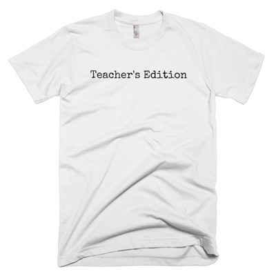 Teacher's edition short sleeve men's t-shirt