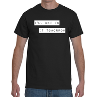 I'll Get To It Tomorrow Tee - Thumbnail 1