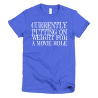Putting on Weight for a Movie Role Short sleeve women's t-shirt - Thumbnail 6