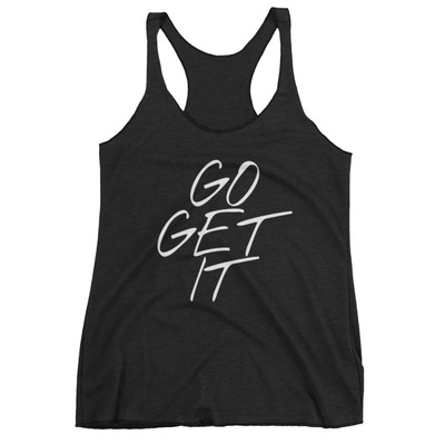 Go get it women's tank top