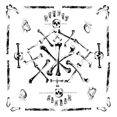 Gnaw their tongues hymns for the broken, swollen and silent [lp]