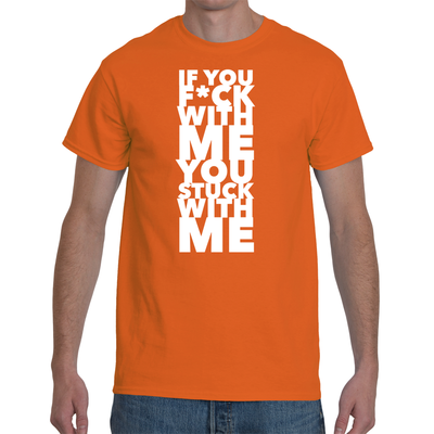 If You F*uck With Me (M)