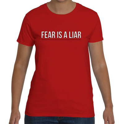 Fear is a liar tee