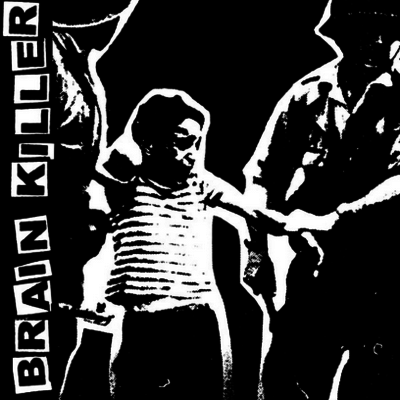 Brain Killer - Brain Killer 