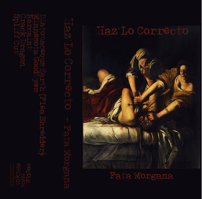 Haz Lo Correcto "Fata Morgana" cassette