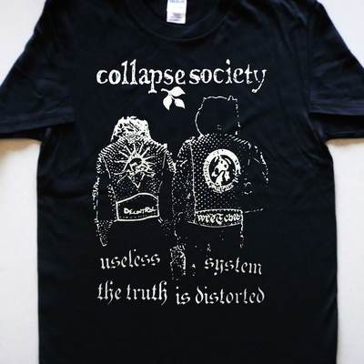 Collapse society - useless system... t-shirt