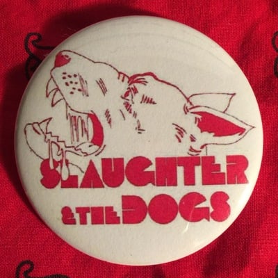 Slaughter & the dogs button - Thumbnail 5