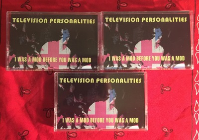 Television Personalities- I Was A Mod Before You Was A Mod