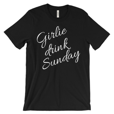 Girlie drink sunday unisex short sleeve t-shirt - Thumbnail 2