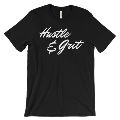 Hustle and grit unisex short sleeve t-shirt