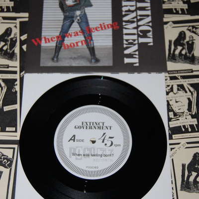 Extinct government "when was the feeling born?" 7" 