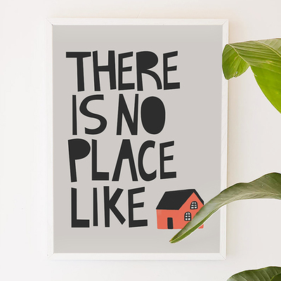 There is no place like home, quotes, typography, digital, illustration, art print
