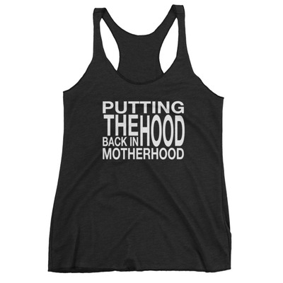 Putting the hood back in motherhood women's tank top