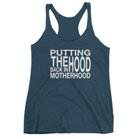 Putting the Hood Back in Motherhood Women's tank top - Thumbnail 1