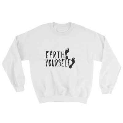 EARTH YOURSELF Sweatshirt