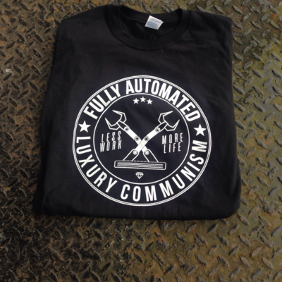Fully automated luxury communism t shirt