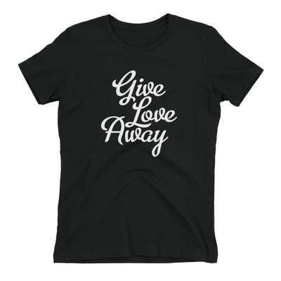 Give love away (ladies)