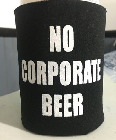 "No Corporate Beer" Koozie
