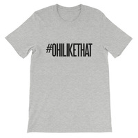 #OhiLikeThat Unisex short sleeve t-shirt - Thumbnail 4