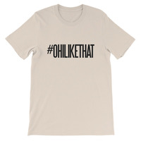 #OhiLikeThat Unisex short sleeve t-shirt - Thumbnail 8