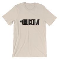 #OhiLikeThat Unisex short sleeve t-shirt - Thumbnail 9