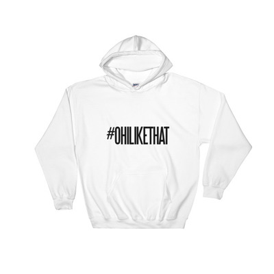 #OhiLikeThat logo Hooded Sweatshirt