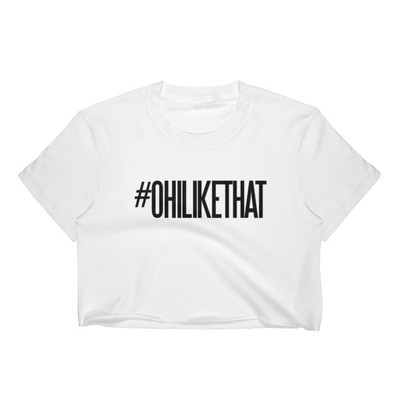 #OhiLikeThat Women's Crop Top