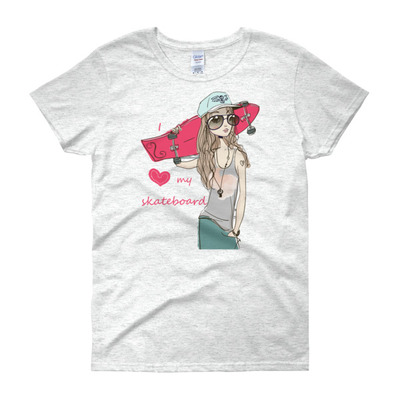 Women's i love my skateboard t shirt