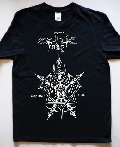 CELTIC FROST - Only Death Is Real T-shirt