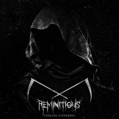 Reminitions - endless suffering ep (limited signed copy)