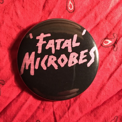Fatal Microbes Button