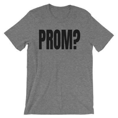 Promposal idea unisex short sleeve t-shirt