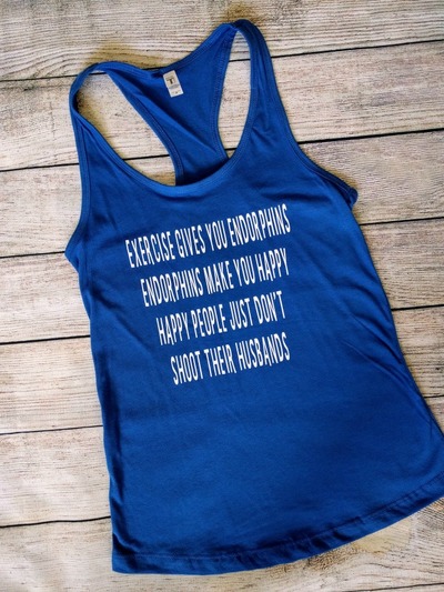 Exercise Gives You Endorphins Tee