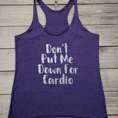 Don't put me down for cardio tee