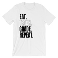Eat. Teach. Grade. Repeat. Unisex short sleeve t-shirt - Thumbnail 1