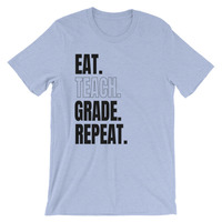 Eat. Teach. Grade. Repeat. Unisex short sleeve t-shirt - Thumbnail 2