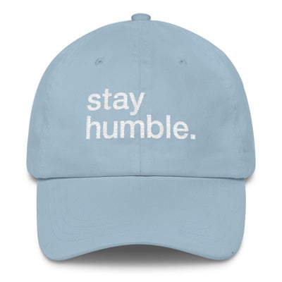 Stay humble cap