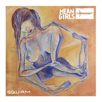 Mean Girls - Squirm - Thumbnail 2