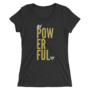 Be Powerful Women's graphic tee-1