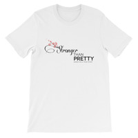 Stronger Than Pretty Unisex short sleeve t-shirt - Thumbnail 1