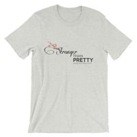 Stronger Than Pretty Unisex short sleeve t-shirt - Thumbnail 6